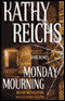 Monday Mourning (Unabridged) audio book by Kathy Reichs