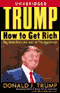 Trump: How to Get Rich (Unabridged) audio book by Donald J. Trump