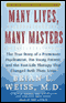 Many Lives, Many Masters: The True Story of a Psychiatrist, His Young Patient, and Past-Life Therapy audio book by Brian L. Weiss, M.D.