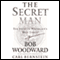 The Secret Man: The Story of Watergate's Deep Throat (Unabridged) audio book by Bob Woodward