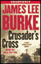 Crusader's Cross: A Dave Robicheaux Novel (Unabridged) audio book by James Lee Burke