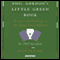 Phil Gordon's Little Green Book: Lessons and Teachings in No Limit Texas Hold'em