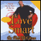 Love Smart: Find the One You Want - Fix the One You Got audio book by Phil McGraw