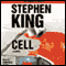 Cell: A Novel (Unabridged) audio book by Stephen King