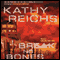 Break No Bones audio book by Kathy Reichs