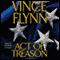 Act of Treason (Unabridged) audio book by Vince Flynn