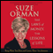 The Laws of Money, The Lessons of Life: Keep What You Have and Create What You Deserve audio book by Suze Orman