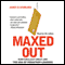 Maxed Out: Hard Times, Easy Credit, and the Era of Predatory Lenders