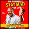 Jim Cramer's Stay Mad for Life: Get Rich, Stay Rich (Make Your Kids Even Richer) audio book by James J. Cramer