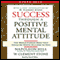 Success Through a Positive Mental Attitude (Unabridged) audio book by Napoleon Hill