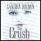The Crush audio book by Sandra Brown