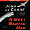 A Most Wanted Man (Unabridged) audio book by John le Carr