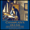 Champlain's Dream audio book by David Hackett Fischer