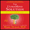 The UltraMind Solution: Fix Your Broken Brain by Healing Your Body First audio book by Mark Hyman