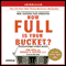 How Full Is Your Bucket?: Positive Strategies for Work and Life (Unabridged) audio book by Tom Rath, Donald O. Clifton