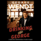 Drinking with George: A Barstool Professional's Guide to Beer (Unabridged) audio book by George Wendt