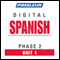 Spanish Phase 2, Unit 01: Learn to Speak and Understand Spanish with Pimsleur Language Programs