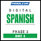 Spanish Phase 3, Unit 04: Learn to Speak and Understand Spanish with Pimsleur Language Programs audio book by Pimsleur
