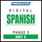 Spanish Phase 3, Unit 05: Learn to Speak and Understand Spanish with Pimsleur Language Programs audio book by Pimsleur