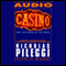 Casino: Love and Honor in Las Vegas audio book by Nicholas Pileggi