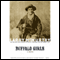 Buffalo Girls (Unabridged) audio book by Larry McMurtry