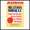 The Melatonin Miracle: Nature's Disease-Fighting, Sex-Enhancing, Age-Reversing Hormone