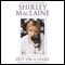 Out on a Leash: Exploring the Nature of Reality and Love (Unabridged) audio book by Shirley MacLaine