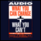 What You Can Change and What You Can't: Using the new Positive Psychology to Realize Your Potential for Lasting Fulfillment audio book by Martin Seligman