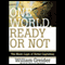 One World, Ready or Not: The Manic Logic of Global Capitalism audio book by William Greider