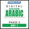 Arabic (East) Phase 3, Unit 07: Learn to Speak and Understand Eastern Arabic with Pimsleur Language Programs audio book by Pimsleur