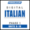 Italian Phase 1, Unit 06-10: Learn to Speak and Understand Italian with Pimsleur Language Programs audio book by Pimsleur