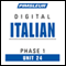 Italian Phase 1, Unit 24: Learn to Speak and Understand Italian with Pimsleur Language Programs audio book by Pimsleur