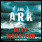 The Ark: A Novel (Unabridged) audio book by Boyd Morrison