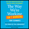 The Way We're Working Isn't Working: How Intense Focus and Frequent Renewal Fuel Great Performance
