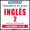 ESL Spanish Phase 2, Unit 11-15: Learn to Speak and Understand English as a Second Language with Pimsleur Language Programs