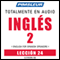 ESL Spanish Phase 2, Unit 24: Learn to Speak and Understand English as a Second Language with Pimsleur Language Programs audio book by Pimsleur