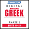 Greek (Modern) Phase 2, Unit 11-15: Learn to Speak and Understand Modern Greek with Pimsleur Language Programs