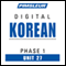 Korean Phase 1, Unit 27: Learn to Speak and Understand Korean with Pimsleur Language Programs
