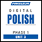 Polish Phase 1, Unit 03: Learn to Speak and Understand Polish with Pimsleur Language Programs
