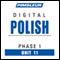 Polish Phase 1, Unit 11: Learn to Speak and Understand Polish with Pimsleur Language Programs audio book by Pimsleur