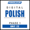 Polish Phase 1, Unit 22: Learn to Speak and Understand Polish with Pimsleur Language Programs audio book by Pimsleur