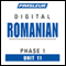 Romanian Phase 1, Unit 11: Learn to Speak and Understand Romanian with Pimsleur Language Programs