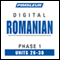 Romanian Phase 1, Unit 26-30: Learn to Speak and Understand Romanian with Pimsleur Language Programs