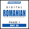 Romanian Phase 1, Unit 30: Learn to Speak and Understand Romanian with Pimsleur Language Programs