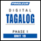 Tagalog Phase 1, Unit 19: Learn to Speak and Understand Tagalog with Pimsleur Language Programs audio book by Pimsleur