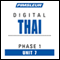 Thai Phase 1, Unit 07: Learn to Speak and Understand Thai with Pimsleur Language Programs audio book by Pimsleur