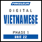 Vietnamese Phase 1, Unit 22: Learn to Speak and Understand Vietnamese with Pimsleur Language Programs audio book by Pimsleur