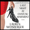 Last Night at Chateau Marmont: A Novel (Unabridged) audio book by Lauren Weisberger