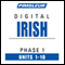 Irish Phase 1, Units 1-10: Learn to Speak and Understand Irish (Gaelic) with Pimsleur Language Programs audio book by Pimsleur