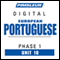 Port (Euro) Phase 1, Unit 10: Learn to Speak and Understand Portuguese (European) with Pimsleur Language Programs